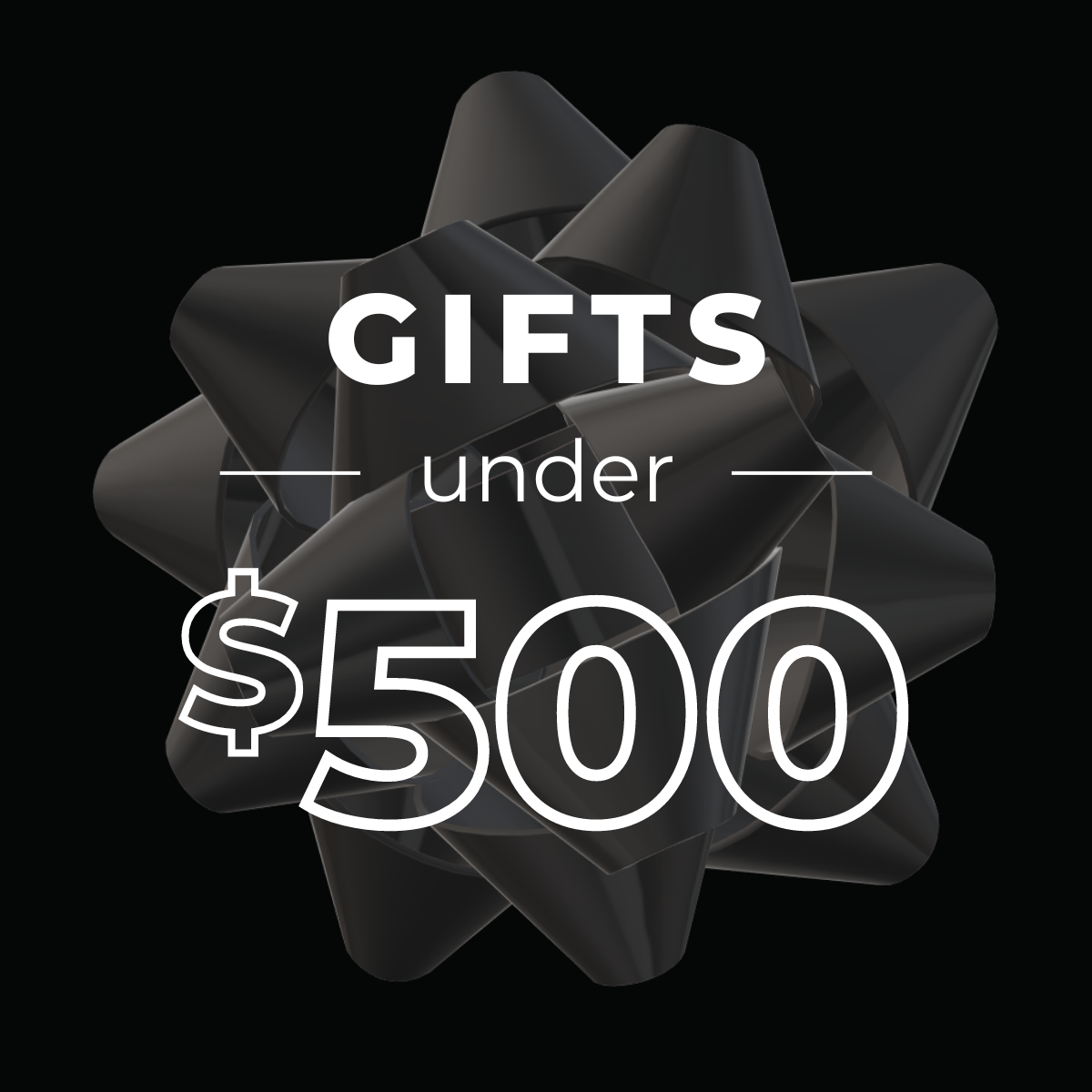 Gifts Under $500